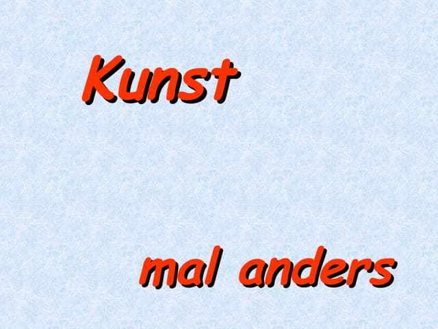 Kunst Mal Anders