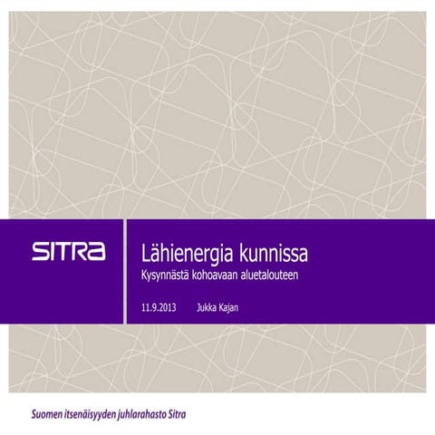 Lähienergia kunnissa - Kysynnästä kohoavaan aluetalouteen