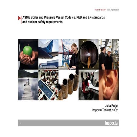 Purje Juha, Inspecta Tarkastus (Suomija), „Visagino VAE projektas. Techniniai reikalavimai, naudojant ASME ir PED 97/23/EC kombinaciją). I dalis“