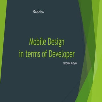 Lviv MD Day 2015 Ярослав Куп’як "Мобільний дизайн очима розробника"