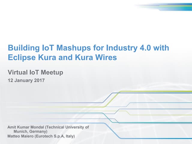Building IoT Mashups for Industry 4.0 with Eclipse Kura and Kura Wires