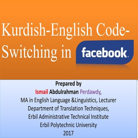 Kurdish english code-switching in facebook | PPTX