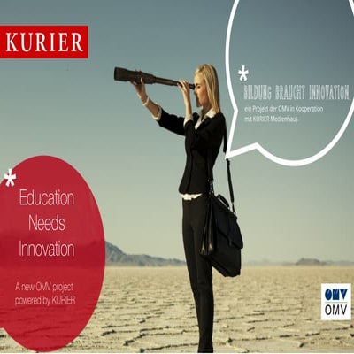 KURIER & OMV :: Education Needs Innovation (“Bildung Braucht Innovation”)
