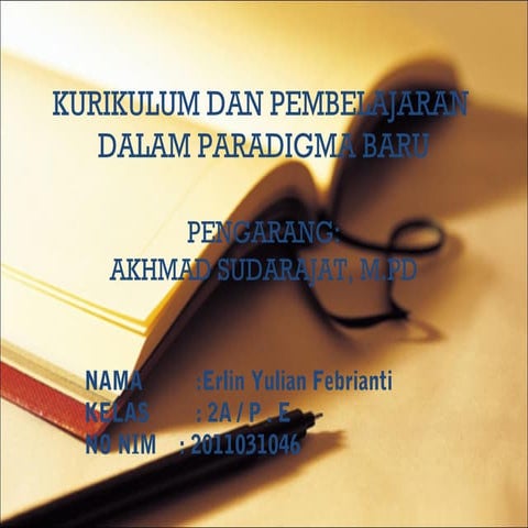 Kurikulum & pembelajaran erlin yulian febrianti pe 2011031046