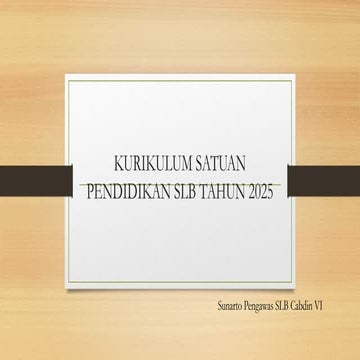 KURIKULUM SATUAN PENDIDIKAN SLB TAHUN 2025.pptx