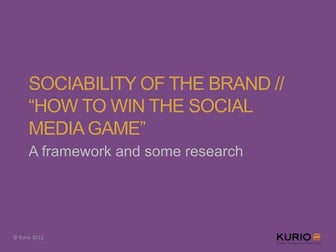 The sociability of the brand - A framework for social media marketing - Kurio...