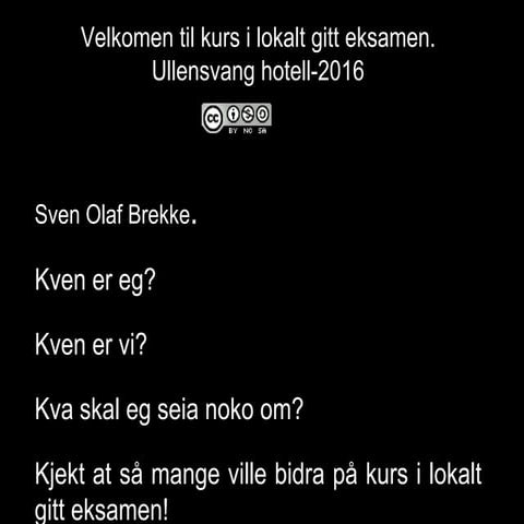 Kurs  lokalt gitt eksamen 2016