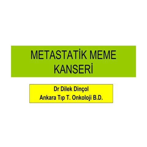 metastatik meme kanserinde doğal seyir-olgu sunumları