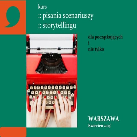 Kurs pisania scenariuszy warszawa kwiecień 2015 | PPT