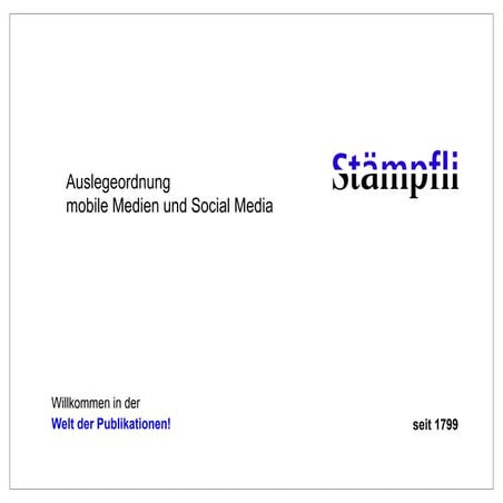 Kurzuberblick mobile medien & social media - Staempfli CEO Workshop