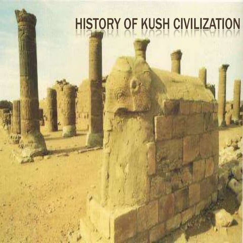 Kush Civilization (Pyramids)