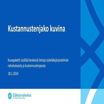 Kustannustenjako kuvina - Kuvapaketissa keskeisiä tietoja työeläkejärjestelmä...