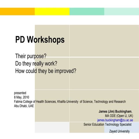 PD Workshops - their purpose? Improved through the use of social networking t...