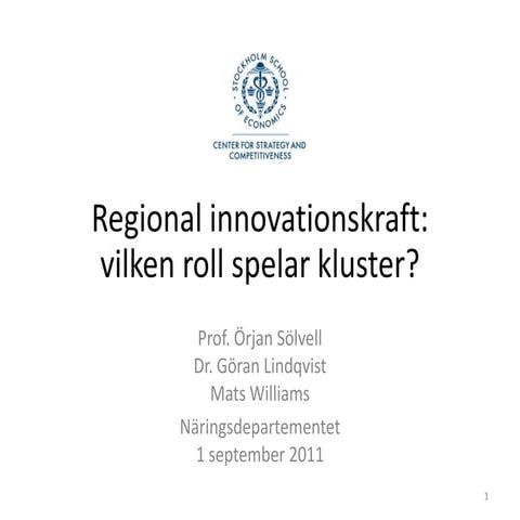 Regional innovationskraft: vilken roll spelar kluster?