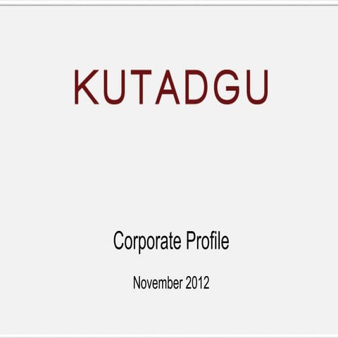 Kutadgu profile nov2012
