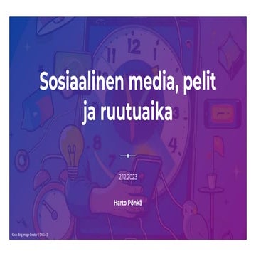 Sosiaalinen media, pelit ja ruutuaika