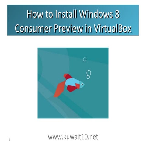 How to Install Windows 8 Consumer Preview in VirtualBox