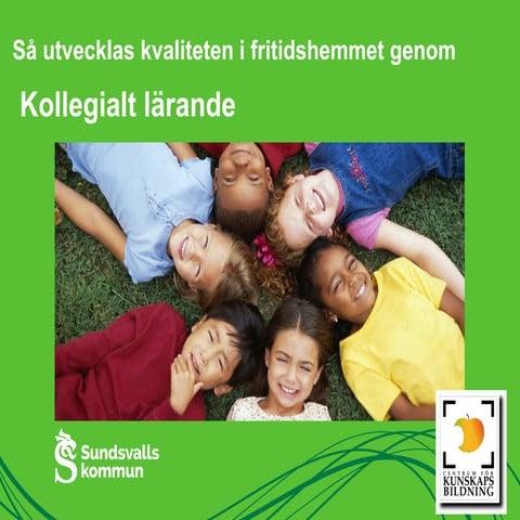 Kvalitet i fritidshem genom kollegialt lärande