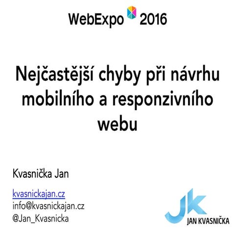 Nejčastější chyby při návrhu mobilního a responzivního webu prakticky | WebEx...