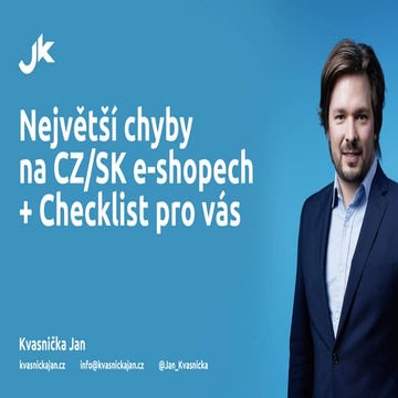 Největší chybyna CZ/SK e-shopech + Checklist pro vás | Shopcamp 2024