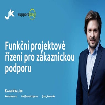 Funkční projektové řízení pro zákaznickou podporu | SupportDay 29. 5. 2019