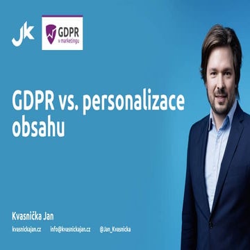 GDPR vs. personalizace obsahu | Marketing GDPR | 7. 3. 2018