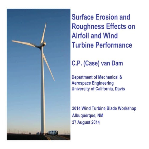 Sandia 2014 Wind Turbine Blade Workshop- Van Dam