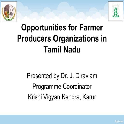 Opportunities for farmer producers organizations in tamil nadu