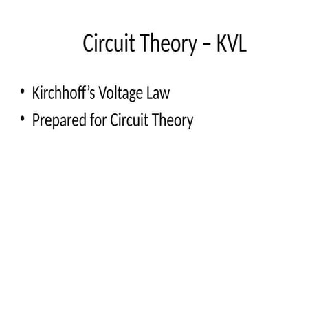 KVL_Circuit_Theory_Presentation see this | PPTX