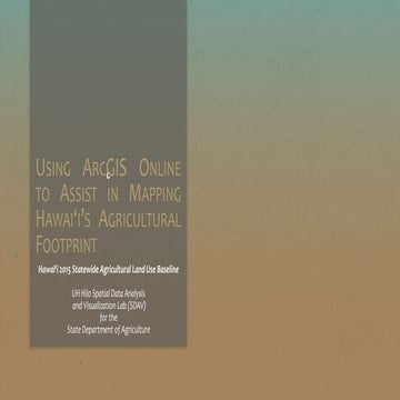 using ArcGIS Online to Assist in Mapping Hawaii's Agricultural Footprint