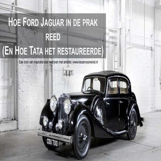 Kiezen voor Winst - Hoe Ford Jaguar...