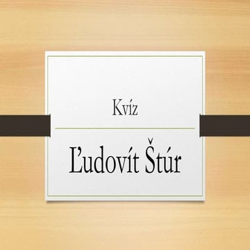 Kvíz o Ľudovítovi Štúrovi