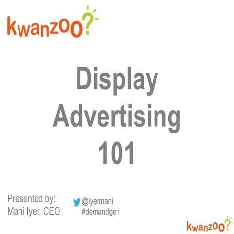 Display Advertising 101 [PowerPoint]