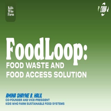Kids Who Farm FoodLoop: Food Waste and Food Security Solutions.pdf