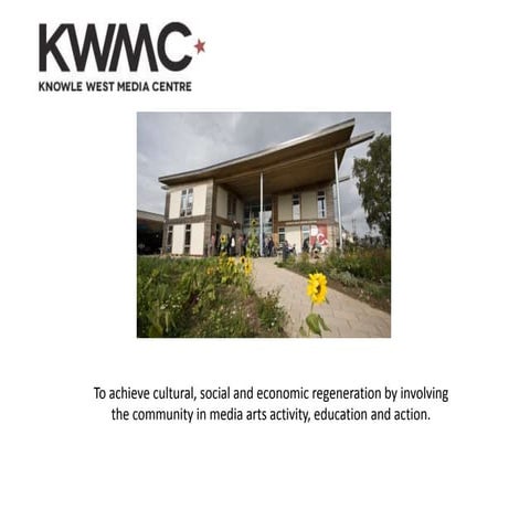 Digital Capability: Knowle West Media Centre | Penny Evans | October 2014
