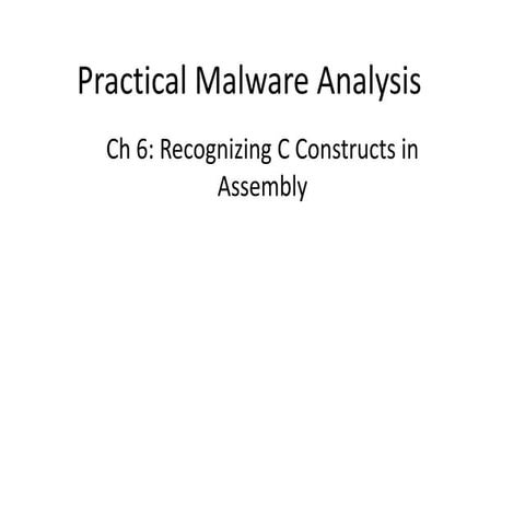 CNIT 126 6: Recognizing C Code Constructs in Assembly | PDF