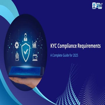 A Complete Guide to KYC Compliance Requirements