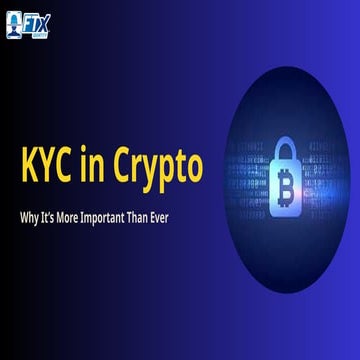 KYC in Crypto: Why It’s More Important Than Ever