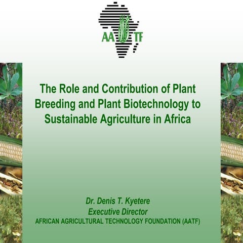 The Role and Contribution of Plant Breeding and Plant Biotechnology to Sustai...