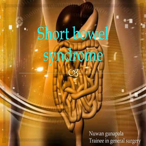 Short bowel syndrome