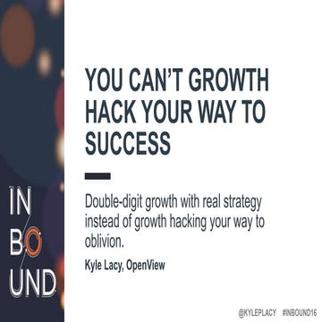 You Can't Growth Hack Your Way to Success
