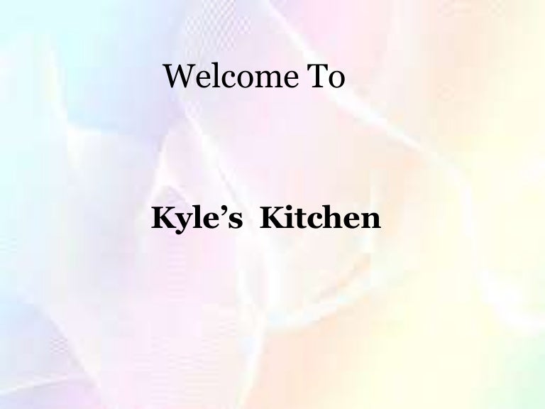 Kyle S Kitchen Ppt