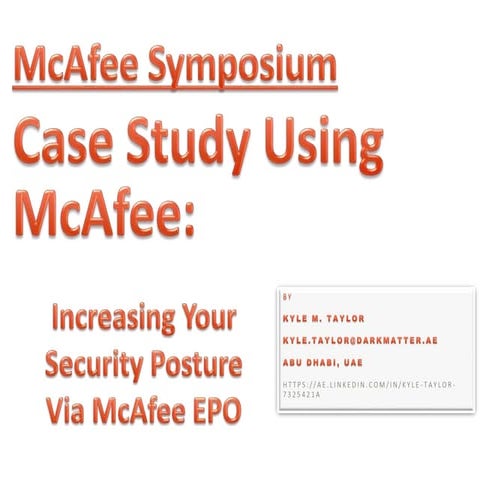 Kyle Taylor – increasing your security posture using mc afee epo