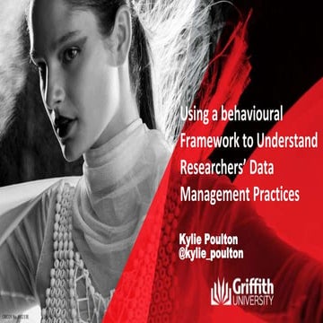Using a behavioral framework to understand researchers data management practi...