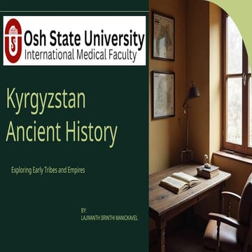 Kyrgyzstan Ancient History (1).pptxjjjjjjjjjjjjjjjjjjjjjjjjjjj