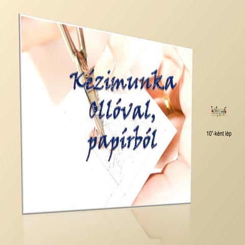 Kézimunka ollóval, papírból