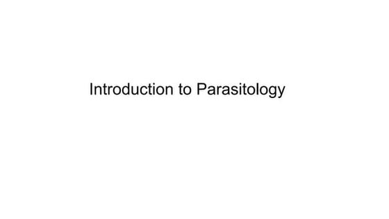 Basic Introduction to Parasitology | PPT