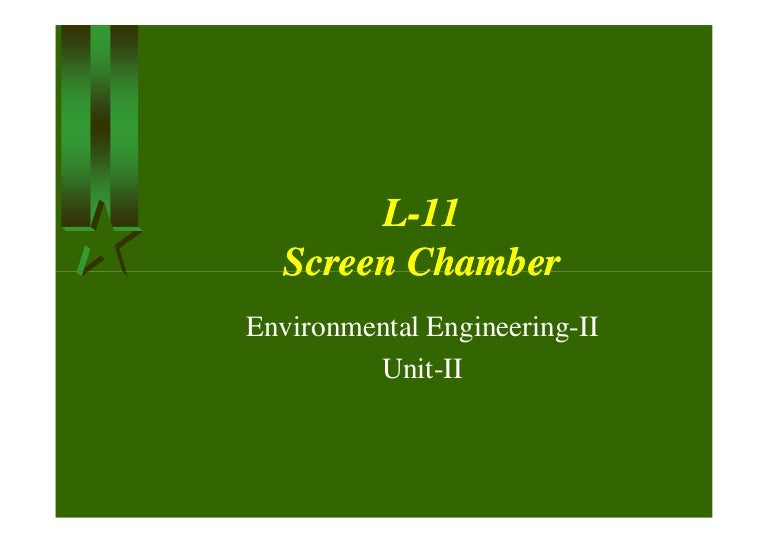 l 11 screen chamber design criteria for screen chamber