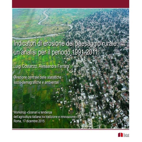 Indicatori di erosione del paesaggio rurale: un’analisi per il periodo 1991-2...