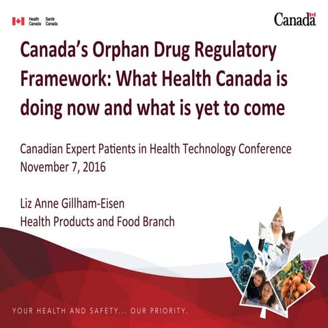 Canada’s Orphan Drug Regulatory Framework: What Health Canada is doing ...